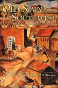 Old Spain in Our Southwest: Facsimile of Original 1936 Edition