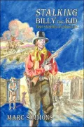Stalking Billy the Kid: Brief Sketches of a Short Life
