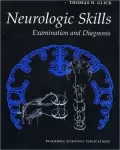 Neurologic Skills : Examination, History, and Localization for Students and House Officers