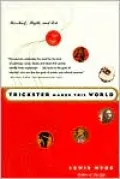 Trickster Makes This World: Mischief, Myth, and Art