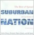 Suburban Nation: The Rise of Sprawl and the Decline of the American Dream