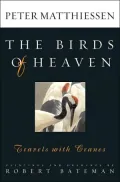 The Birds of Heaven: Travels with Cranes