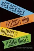 Back Back Back, Celebrity Row, Outrage: Three Plays