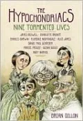The Hypochondriacs: Nine Tormented Lives
