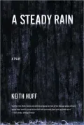 A Steady Rain: A Play