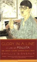 Glory in a Line: A Life of Foujita--the Artist Caught Between East and West
