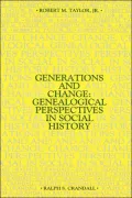 Generations and Change: Genealogical Perspectives in Social History
