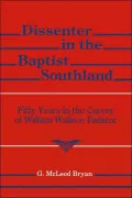 Dissenter in the Baptist Southland: Fifty Years in the Career of William Wallace Finlator