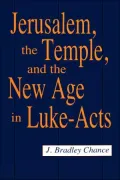 Jerusalem, The Temple & Luke-Acts