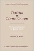 Theology As a Cultural Critique: The Achievement of Julian Hartt