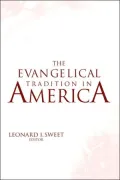 Evangelical Tradition In America