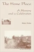 The Home Place: A Memory and a Celebration: The Restored Text