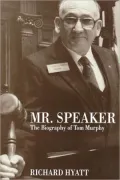Mr. Speaker: The Biography of Tom Murphy