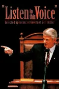 "Listen to This Voice": Selected Speeches of Governor Zell Miller