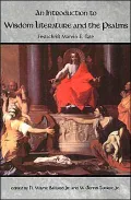 An Introduction To Wisdom Literature And The Psalms