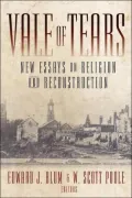 Vale of Tears: New Essays on Religion and Reconstruction