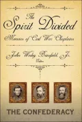 The Spirit Divided: Memoirs of Civil War Chaplains: The Confederacy