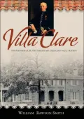 Villa Clare: The Purposeful Life and Timeless Art Collection of J.J. Haverty