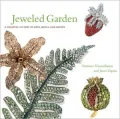 Jeweled Garden A Colorful History of Gems, Jewelry, And Nature