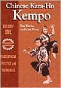 Chinese Kara-Ho Kempo: Fundamental Practice & Techniques, Vol. 1