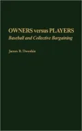 Owners vs. Players: Baseball and Collective Bargaining