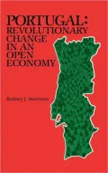 Portugal: Revolutionary Change in an Open Economy