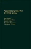 Work Decisions in the 1980s