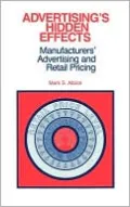 Advertising's Hidden Effects: Manufacturers' Advertising and Retail Pricing