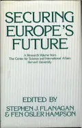 Securing Europe's Future: A Research Volume from The Center for Science and International Affairs Harvard University