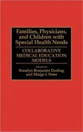 Families, Physicians, and Children With Special Health Needs Collaborative Medical Education...