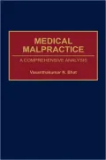 Medical Malpractice: A Comprehensive Analysis