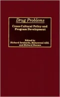 Drug Problems: Cross-Cultural Policy and Program Development