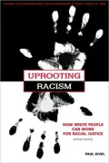 Uprooting Racism: How White People Can Work for Racial Justice, Vol. 1
