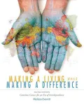 Making a Living While Making a Difference, Revised Edition : Conscious Careers in an Era of Independence