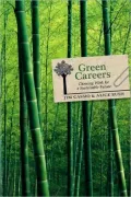 Green Careers: Choosing Work for a Sustainable Future