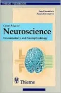 Color Atlas of Neuroscience: Neuroanatomy and Neurophysiology
