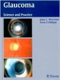 Glaucoma: Science and Practice