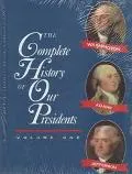 Complete History of Our Presidents