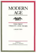 Modern Age : The First Twenty-Five Years: A Selection