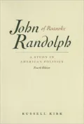 John Randolph of Roanoke: A Study in American Politics