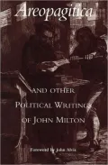 Areopagitica, and other political writings of John Milton