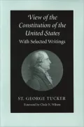 View of the Constitution of the United States: With Selected Writings