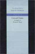 Cost and Choice: An Inquiry in Economic Theory, Vol. 6