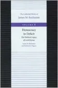 Democracy in Deficit: The Political Legacy of Lord Keynes, Vol. 8