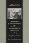 Elements of Moral Philosophy: With a Brief Account of the Nature, Progress and Origin of Philosophy