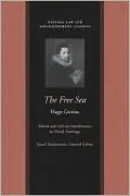 Free Sea: With William Welwod's Critique and Grotius's Reply