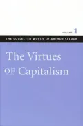 The Collected Works of Arthur Seldon