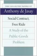 Social Contract, Free Ride: A Study of the Public-Goods Problem