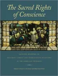 Sacred Rights of Conscience, The: Selected Readings on Religious Liberty and Church-State Relations in the American Founding
