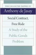 Social Contract, Free Ride: A Study of the Public-Goods Problem